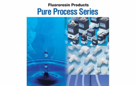 Fluororesin Products / Pure Process Series
